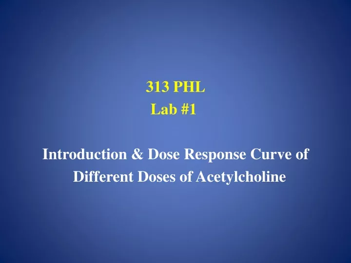 313 phl lab 1 introduction dose response curve of different doses of acetylcholine