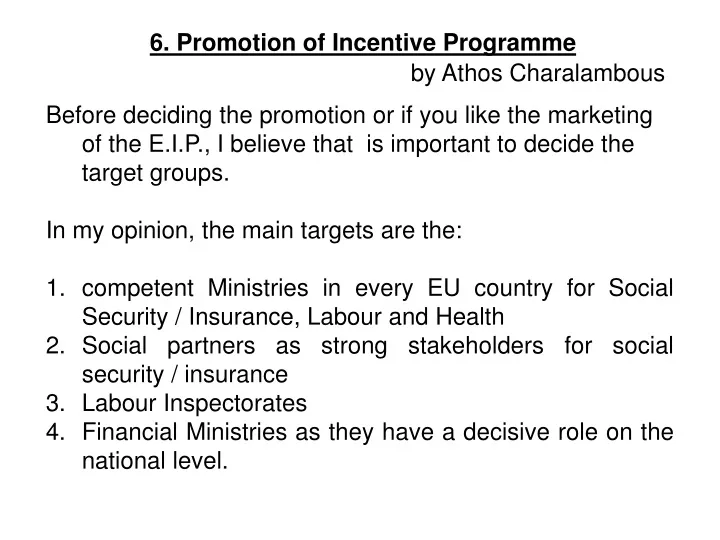 6 promotion of incentive programme