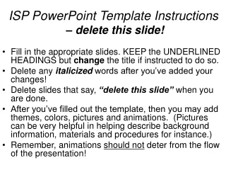 ISP PowerPoint Template Instructions – delete this slide!