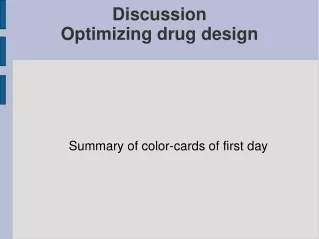 Discussion Optimizing drug design