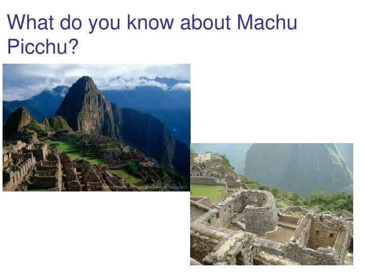 what do you know about machu picchu