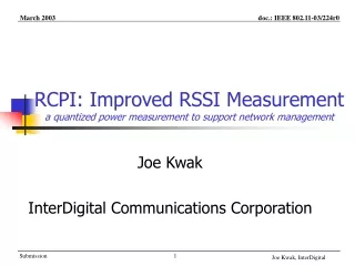 RCPI: Improved RSSI Measurement a quantized power measurement to support network management