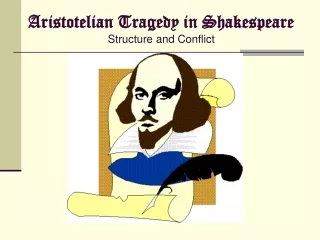 Aristotelian Tragedy in Shakespeare Structure and Conflict