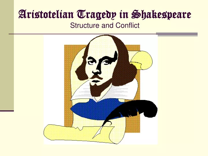 aristotelian tragedy in shakespeare structure and conflict