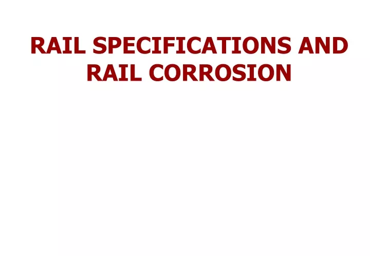 rail specifications and rail corrosion