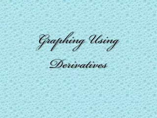 Graphing Using Derivatives