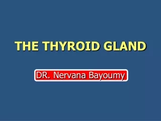 THE THYROID GLAND