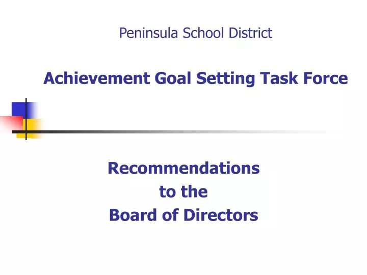 peninsula school district achievement goal setting task force