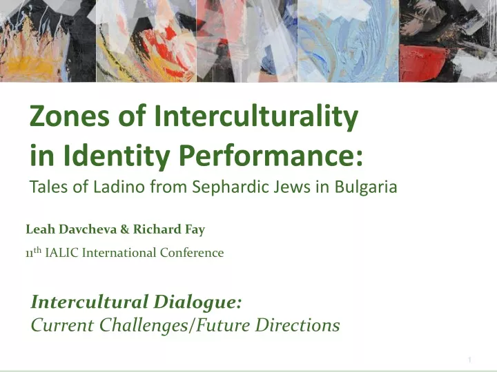 zones of interculturality in identity performance tales of ladino from sephardic jews in bulgaria