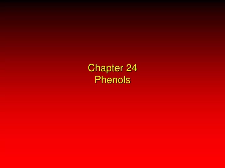 chapter 24 phenols