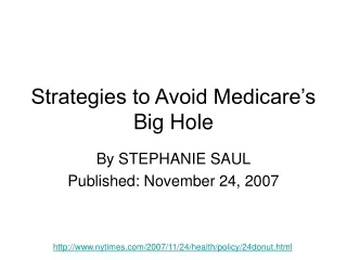 Strategies to Avoid Medicare’s Big Hole