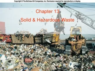 Chapter 13 Solid &amp; Hazardous Waste