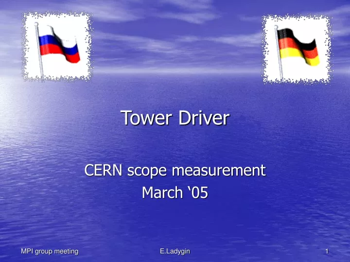 tower driver cern scope measurement march 05