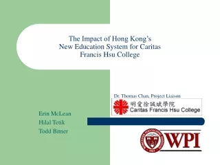 The Impact of Hong Kong’s  New Education System for Caritas  Francis Hsu College