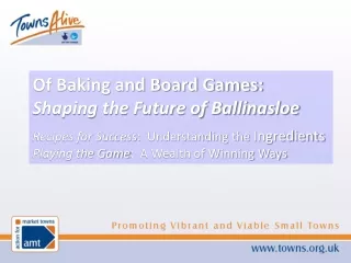 Of Baking and Board Games: Shaping the Future of Ballinasloe