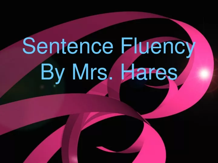 sentence fluency by mrs hares