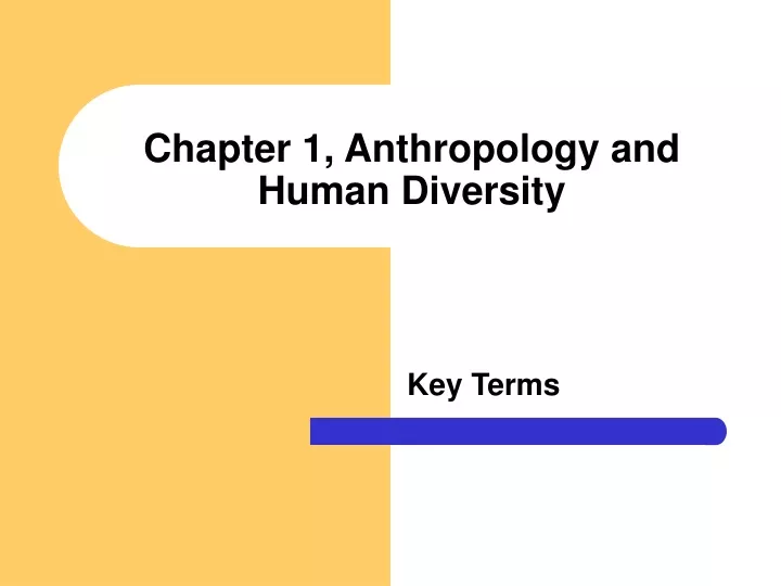 chapter 1 anthropology and human diversity