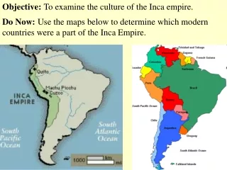 Objective:  To examine the culture of the Inca empire.
