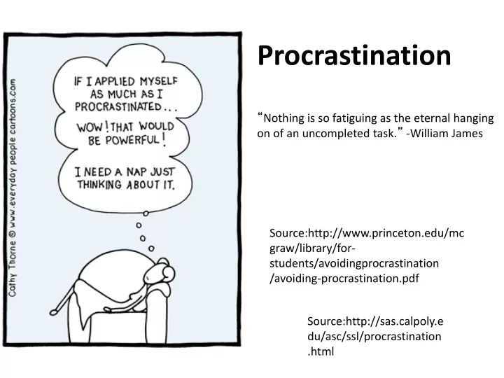 procrastination nothing is so fatiguing