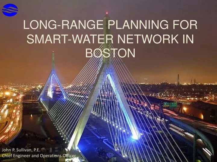 long range planning for smart water network in boston april 17 2015