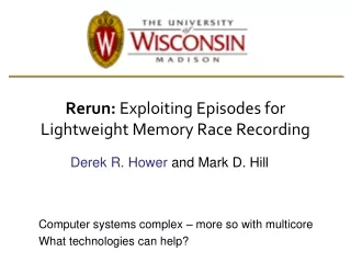 Rerun:  Exploiting Episodes for Lightweight Memory Race Recording