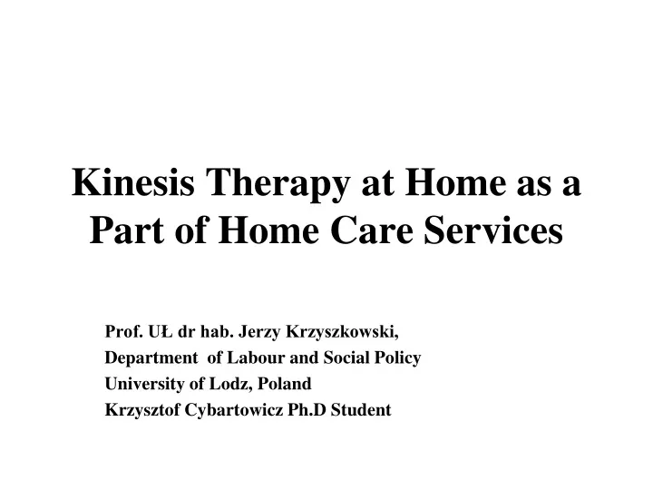 kinesis therapy at home as a part of home care services