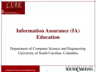 Information Assurance (IA) Education Department of Computer Science and Engineering
