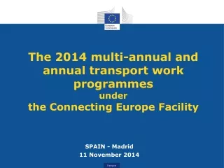 The 2014 multi-annual and annual transport work programmes  under the Connecting Europe Facility