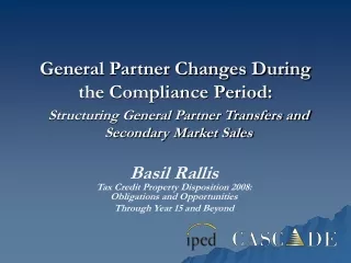 General Partner Changes During the Compliance Period: