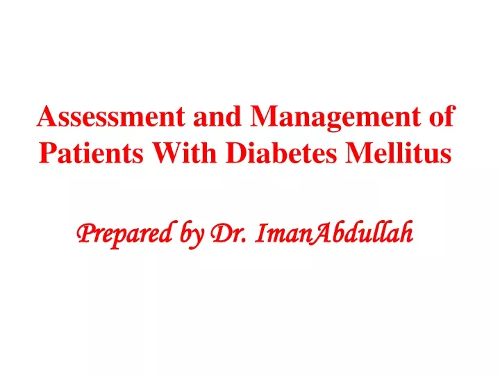 assessment and management of patients with diabetes mellitus