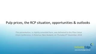 Pulp prices, the RCP situation, opportunities &amp; outlooks