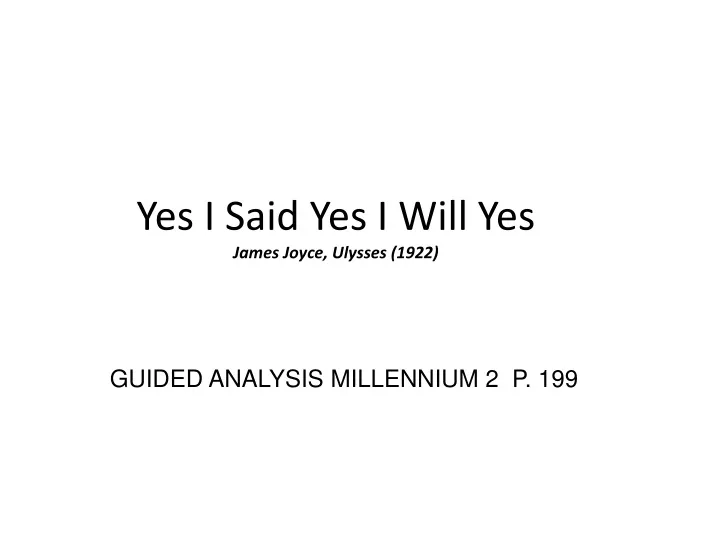 yes i said yes i will yes james joyce ulysses 1922