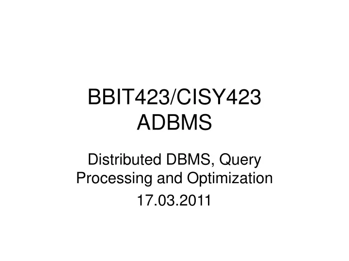 bbit423 cisy423 adbms