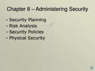 Chapter 8 – Administering Security