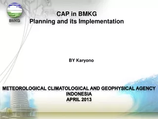 Meteorological  climatological  and geophysical agency INDONESIA April 2013
