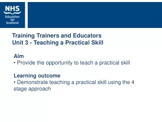Training Trainers and Educators Unit 3 - Teaching a Practical Skill