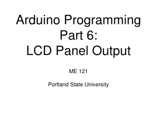 Arduino Programming Part 6:  LCD Panel Output