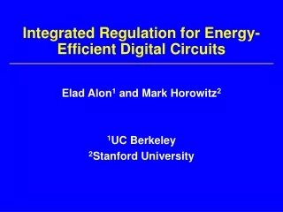 Integrated Regulation for Energy-Efficient Digital Circuits