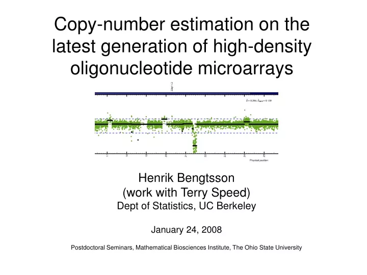 copy number estimation on the latest generation of high density oligonucleotide microarrays