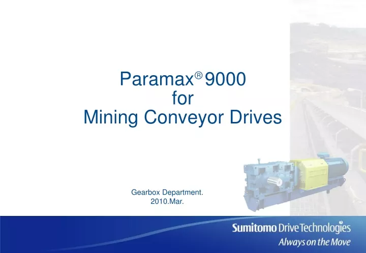 paramax 9000 for mining conveyor drives