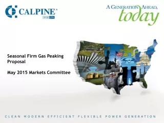 Seasonal Firm Gas Peaking Proposal May 2015 Markets Committee