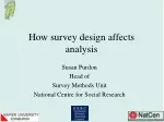 How survey design affects analysis