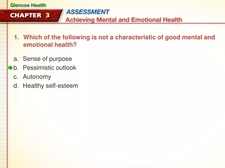 which of the following is not a characteristic of good mental and emotional health