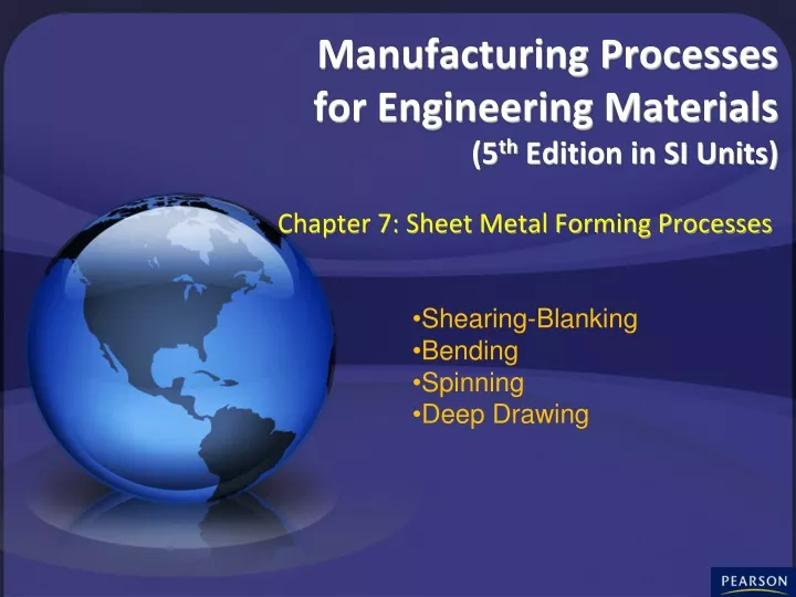 manufacturing processes for engineering materials 5 th edition in si units