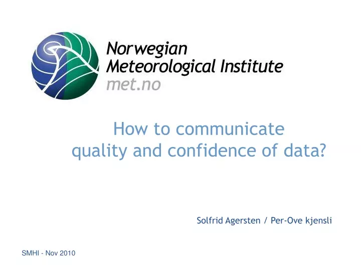how to communicate quality and confidence of data