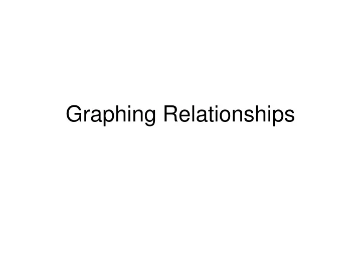 graphing relationships