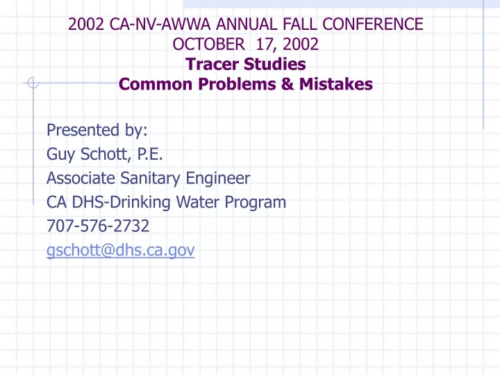 2002 ca nv awwa annual fall conference october 17 2002 tracer studies common problems mistakes