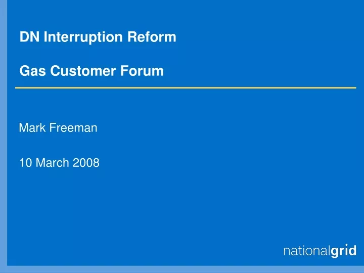 dn interruption reform gas customer forum