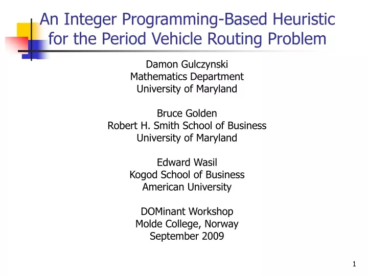 an integer programming based heuristic for the period vehicle routing problem