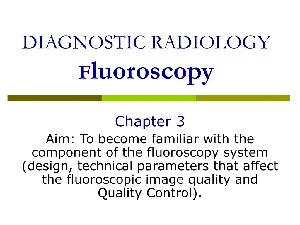 PPT - Comprehensive Guide to Fluoroscopy Systems and Image Intensifiers ...